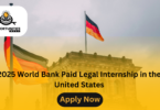 2025 World Bank Paid Legal Internship in the United States