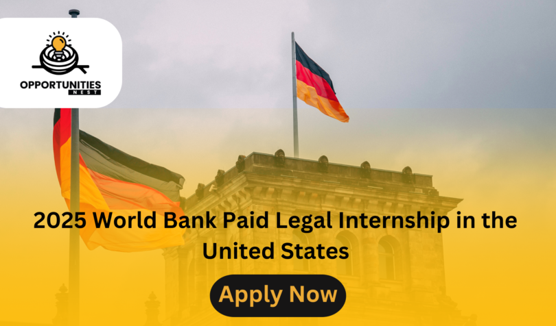 2025 World Bank Paid Legal Internship in the United States