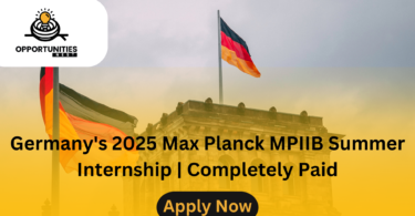 Germany's 2025 Max Planck MPIIB Summer Internship | Completely Paid