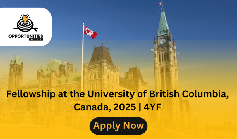 Fellowship at the University of British Columbia, Canada, 2025 | 4YF