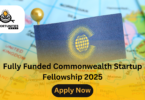 Fully Funded Commonwealth Startup Fellowship 2025