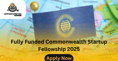 Fully Funded Commonwealth Startup Fellowship 2025