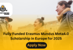 Fully Funded Erasmus Mundus Meta4.0 Scholarship in Europe for 2025