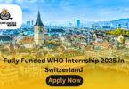 Fully Funded WHO Internship 2025 in Switzerland