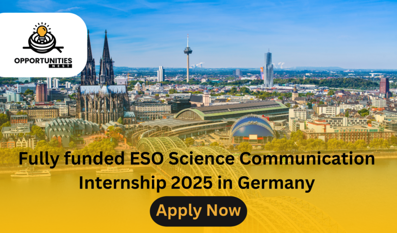 Fully funded ESO Science Communication Internship 2025 in Germany