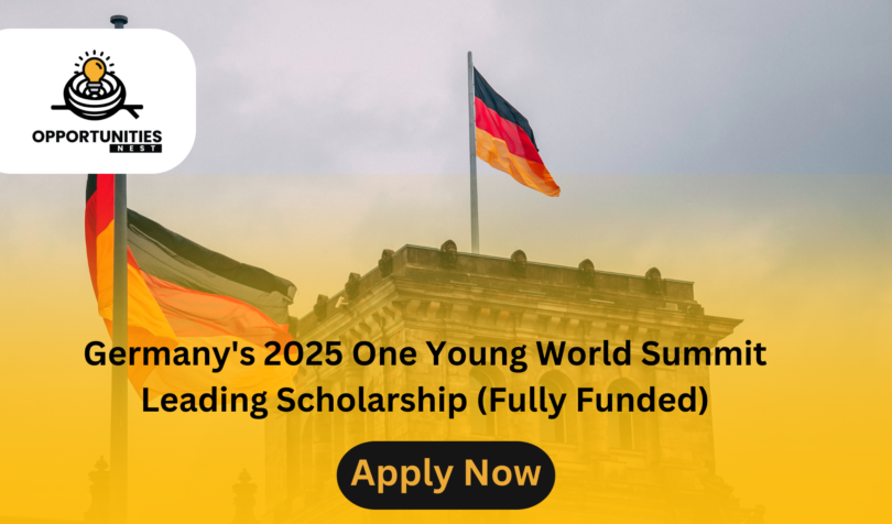 One Young World Summit Leading Scholarship 2025 in Germany | Fully Funded