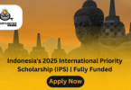 Indonesia's 2025 International Priority Scholarship (IPS) | Fully Funded