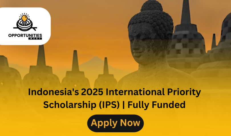 Indonesia's 2025 International Priority Scholarship (IPS) | Fully Funded