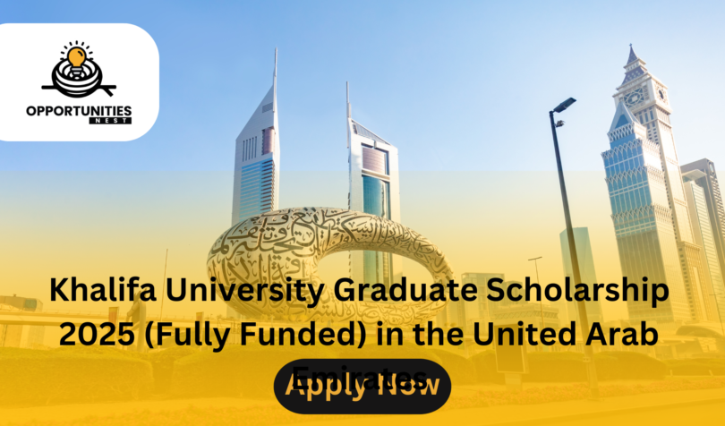 Khalifa University Graduate Scholarship 2025 (Fully Funded) in the United Arab Emirates