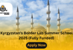 Kyrgyzstan's Border Lab Summer School 2025 (Fully Funded)