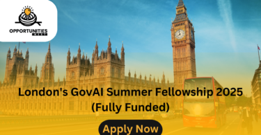 London's GovAI Summer Fellowship 2025 (Fully Funded)