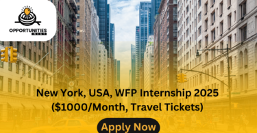 New York, USA, WFP Internship 2025 ($1000/Month, Travel Tickets)