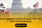 Obama Foundation Scholars Program 2025-2026 Fully Funded Fellowship