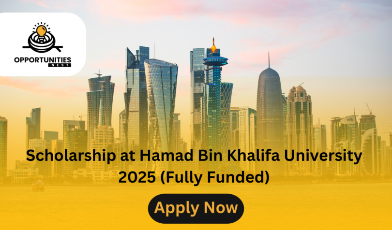 Scholarship at Hamad Bin Khalifa University 2025 (Fully Funded)