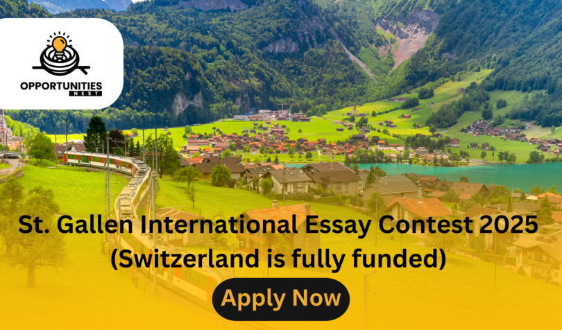 St. Gallen International Essay Contest 2025 (Switzerland is fully funded)