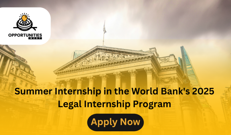 Summer Internship in the World Bank's 2025 Legal Internship Program