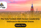 The fully funded 2025 Hansen Leadership Institute in the United States