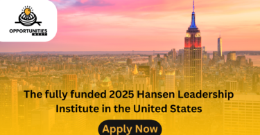 The fully funded 2025 Hansen Leadership Institute in the United States