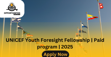 UNICEF Youth Foresight Fellowship | Paid program | 2025