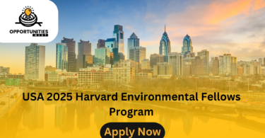 USA 2025 Harvard Environmental Fellows Program