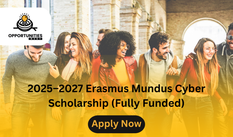 2025–2027 Erasmus Mundus Cyber Scholarship (Fully Funded)