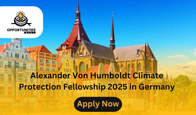 Alexander Von Humboldt Climate Protection Fellowship 2025 in Germany