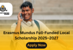 Erasmus Mundus Full-Funded Local Scholarship 2025–2027