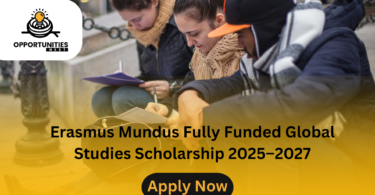 Erasmus Mundus Fully Funded Global Studies Scholarship 2025–2027