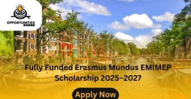 Fully Funded Erasmus Mundus EMIMEP Scholarship 2025–2027