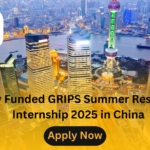 Fully Funded GRIPS Summer Research Internship 2025 in China