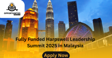 Fully Funded Harpswell Leadership Summit 2025 in Malaysia