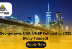 Georgetown, USA, UNEP Fellowship 2025 (Fully Funded)