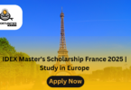 IDEX Master's Scholarship France 2025 | Study in Europe