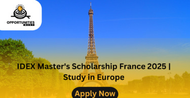 IDEX Master's Scholarship France 2025 | Study in Europe