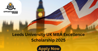 Leeds University UK MBA Excellence Scholarship 2025