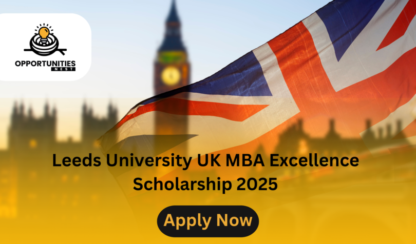 Leeds University UK MBA Excellence Scholarship 2025