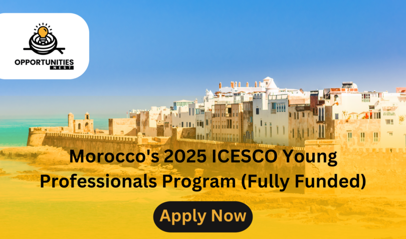 Morocco's 2025 ICESCO Young Professionals Program (Fully Funded)