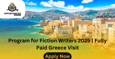 Program for Fiction Writers 2025 | Fully Paid Greece Visit