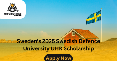 Sweden's 2025 Swedish Defence University UHR Scholarship