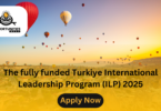 The fully funded Turkiye International Leadership Program (ILP) 2025 (1)