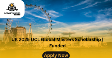 UK 2025 UCL Global Masters Scholarship | Fully Funded