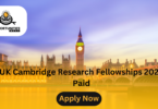 UK Cambridge Research Fellowships 2025: Paid