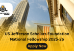 US Jefferson Scholars Foundation National Fellowship 2025-26