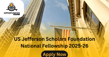 US Jefferson Scholars Foundation National Fellowship 2025-26