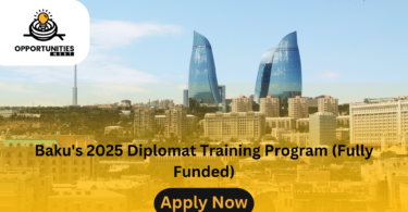 Bakus-2025-Diplomat-Training-Program-Fully-Funded