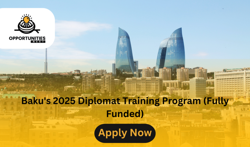 Bakus-2025-Diplomat-Training-Program-Fully-Funded