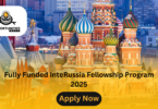 Fully Funded InteRussia Fellowship Program 2025