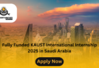 Fully Funded KAUST International Internship 2025 in Saudi Arabia