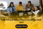 Fully Funded Rotary Peace Fellowship 2026-2027