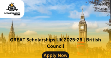 GREAT Scholarships UK 2025-26 | British Council